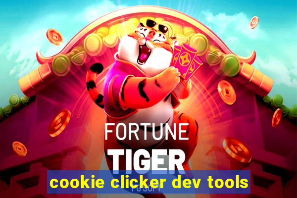 cookie clicker dev tools